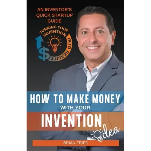 How to Make Money with Your Invention Idea