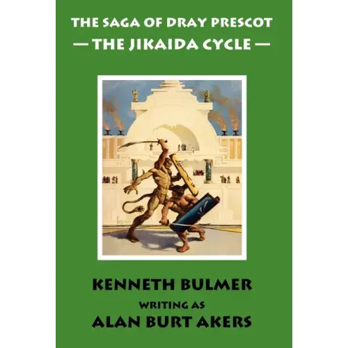 The Jikaida Cycle [The Saga of Dray Prescot Omnibus #6]