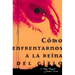 Como Enfrentarnos a la Reina del Cielo = Confronting the Queen of Heaven = Confronting the Queen of Heaven