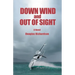 Down Wind and out of Sight