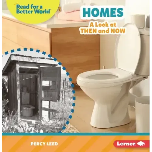 Homes: A Look at Then and Now