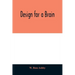 Design for a brain