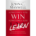 Sometimes You Win--Sometimes You Learn: Life's Greatest Lessons Are Gained from Our Losses
