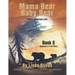 Mama Bear Baby Bear 2: Native American Lore