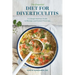 The Essential Diet for Diverticulitis: A 3-Stage Nutrition Guide to Manage and Prevent Flare-Ups