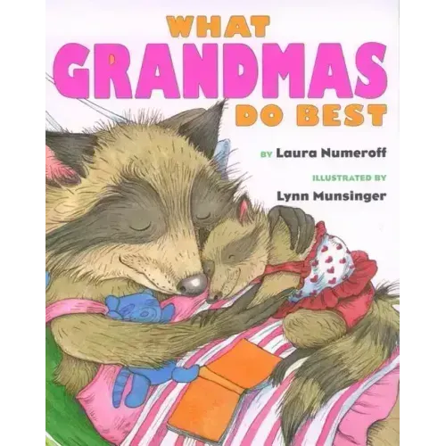 What Grandmas Do Best: What Grandmas Do Best