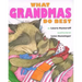 What Grandmas Do Best: What Grandmas Do Best