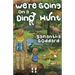 We're Going on a Dino Hunt