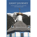 Light Journey: Encountering Saints, Miracles, and Sacred Places