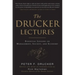 The Drucker Lectures: Essential Lessons on Management, Society and Economy
