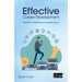 Effective Career Development: Advice for Establishing an Enjoyable Career