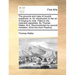 The Grounds and Rules of Musick Explained: Or, an Introduction to the Art of Singing by Note. Fitted to the Meanest Capacities. by Thomas Walter, M.A.