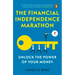The Financial Independence Marathon: Unlock the Power of Your Money