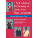 The Gallaudet Dictionary of American Sign Language