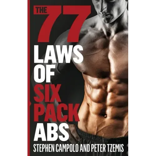 The 77 Laws of Six Pack Abs