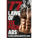 The 77 Laws of Six Pack Abs