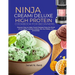 Ninja Creami Deluxe High Protein Cookbook for Beginners: Discover Easy-to-Make Creami Recipes Enjoy the World of Ice Creams, Sorbets, Gelatos, Mix-Ins