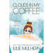Clouds in my Coffee