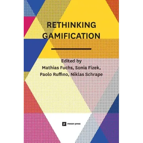 Rethinking Gamification