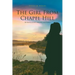The Girl From Chapel Hill: Her Journey of Faith, Forgiveness, and Freedom