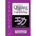 Qigong Empowerment: A Guide to Medical, Taoist, Buddhist and Wushu Energy Cultivation
