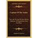 Captain of the Andes: The Life of Jose de San Martin, Liberator of Argentina, Chile and Peru