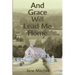 And Grace Will Lead Me Home