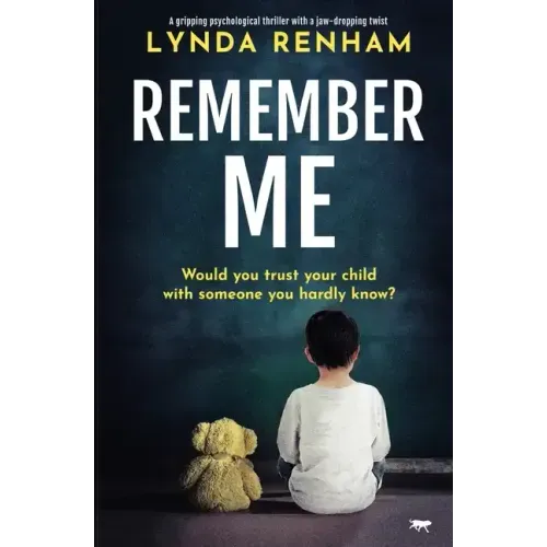 Remember Me: A Gripping Psychological Thriller with a Jaw-Dropping Twist