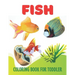 Fish Coloring Book for Toddler: A wonderful fish coloring book for toddler activity