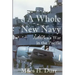 A Whole New Navy: America's War in the Pacific
