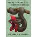 Secret Snakes and Serpent Surprises