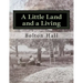 A Little Land and a Living