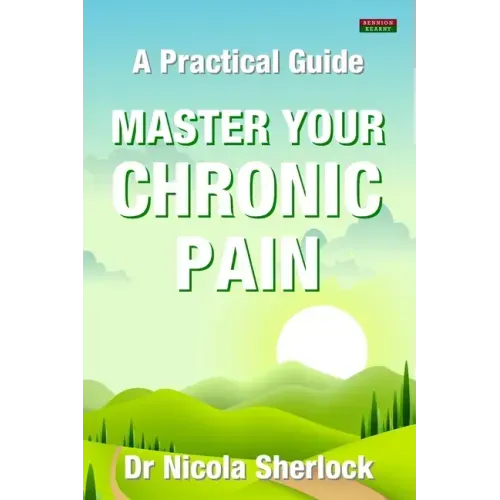 Master Your Chronic Pain: A Practical Guide