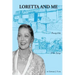 Loretta and Me