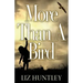 More Than A Bird