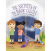 The Secrets of the Magic Castle: Your Turn To Choose What Happens Next