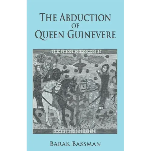 The Abduction of Queen Guinevere