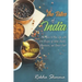 The Bites of India: Add Spice to Your Life with 200 Recipes of Indian Snacks, Appetizers, and Street Food!