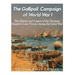 The Gallipoli Campaign of World War I: The History and Legacy of the Ottoman Empire's Lone Victory during the Great War