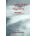 Wittgenstein and the Mystical: Philosophy as an Ascetic Practice