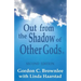 Out From the Shadow of Other Gods II: Second Edition