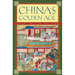 China's Golden Age: Everyday Life in the Tang Dynasty