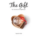 The Gift: My Journey of Singlehood
