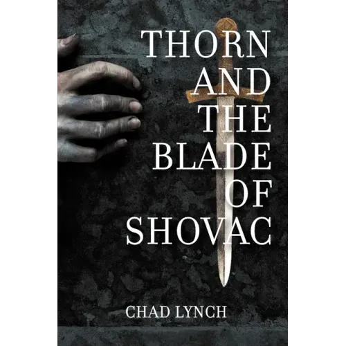Thorn and the Blade of Shovac