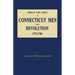 Rolls and Lists of Connecticut Men in the Revolution, 1775-1783