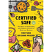 Certified Safe: The Basics of Food Safety and Hygiene Practices to Grow Your Business