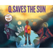 Q Saves the Sun: Super-Q Series Book 1