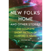 New Folks' Home: And Other Stories