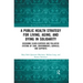 A Public Health Strategy for Living, Aging and Dying in Solidarity: Designing Elder-Centered and Palliative Systems of Care, Environments, Services an