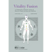 Vitality Fusion Second Edition: A Comparative, Interactive Survey of Western, Chinese and Ayurvedic Medicine
